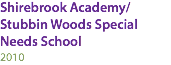 Shirebrook Academy/ Stubbin Woods Special Needs School 2010